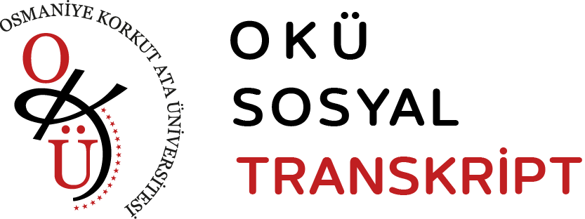 Osmaniye Korkut Ata Üniversitesi Sosyal Transkript Sistemi